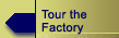 Tour The Factory